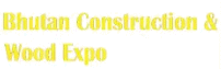 BHUTAN CONSTRUCTION &amp; WOOD EXPO 2023