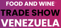 FOOD AND WINE TRADE SHOW VENEZUELA 2023